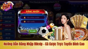 đăng nhập rikvip